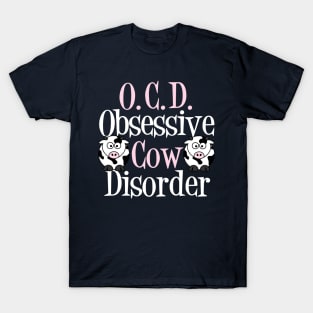 Cute Obsessive Cow Disorder T-Shirt